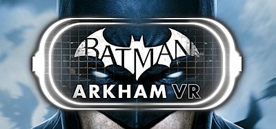 蝙蝠侠™-阿卡姆VR (Batman™- Arkham VR)
